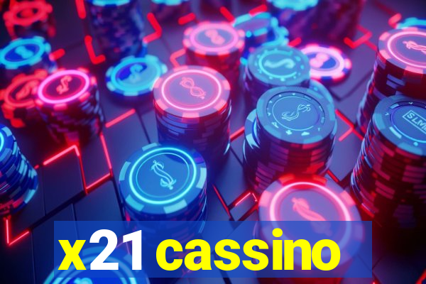 x21 cassino